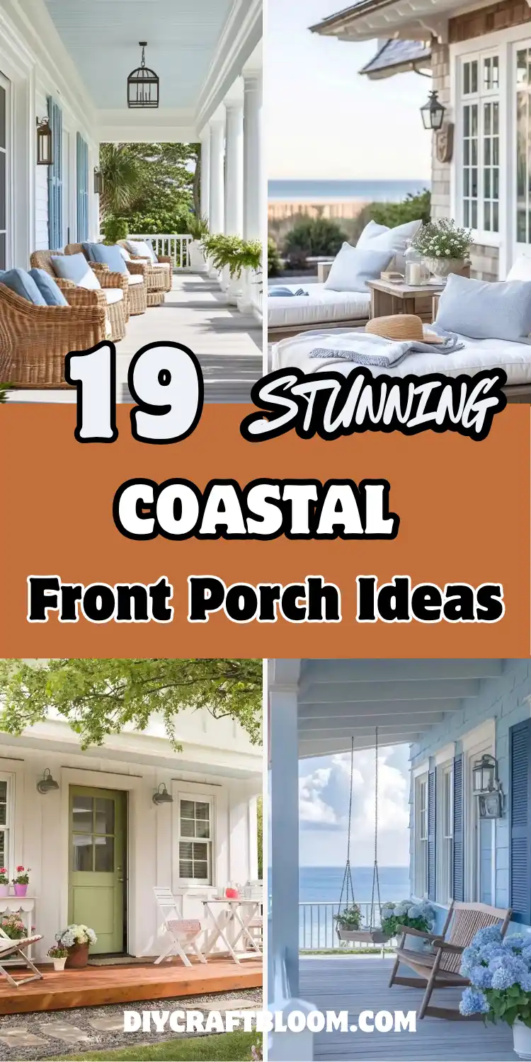 Four-photo collage with an orange text band reading 19 Stunning Coastal Front Porch Ideas. Top left, natural wicker chairs line a white porch under a pale blue painted ceiling. Top right, a white cushioned daybed with a straw hat faces the ocean from a shingled beach house. Below, a cottage porch with a sage green door and pink geraniums, and a blue porch with a hanging planter box swing and blue hydrangeas.