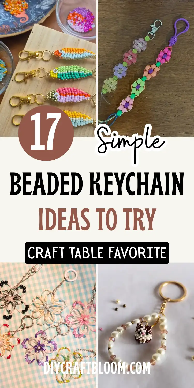 Striped seed bead fish charms with gold clasps sit on a wood table beside loose bead bowls, next to two diamond stitch pony bead keychains in pastel and bold colorways, a flat lay of looped flower keychains in pink and purple on gingham fabric, and a pearl loop keychain with a small woven charm. Bold text reads 17 Simple Beaded Keychain Ideas to Try, Craft Table Favorite, spotlighting this bag charm ideas and seed bead crafts roundup.